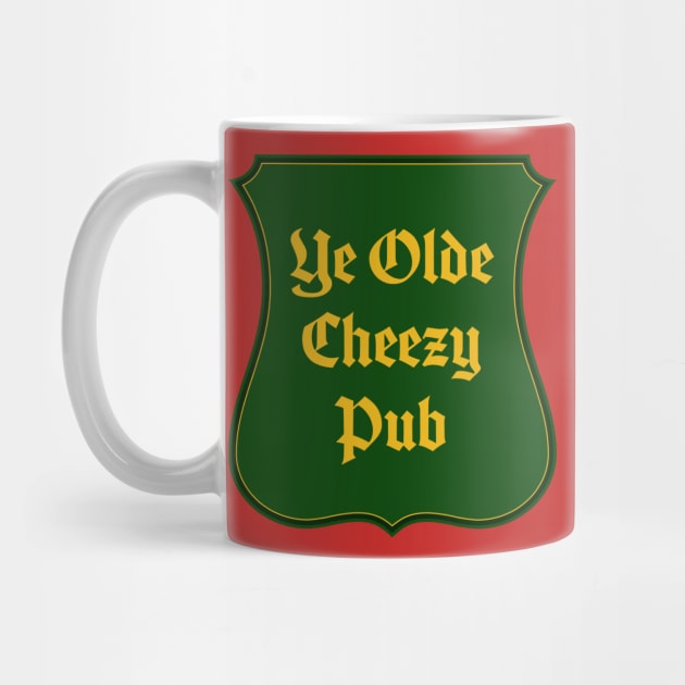 Ye Olde Cheezy Pub by mrcheezypop